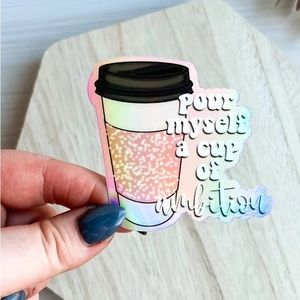 Pour Myself a Cup of Ambition Holographic Dolly Parton Sticker